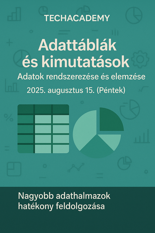 5. Adattáblák és kimutatások – Adatok rendszerezése és elemzése