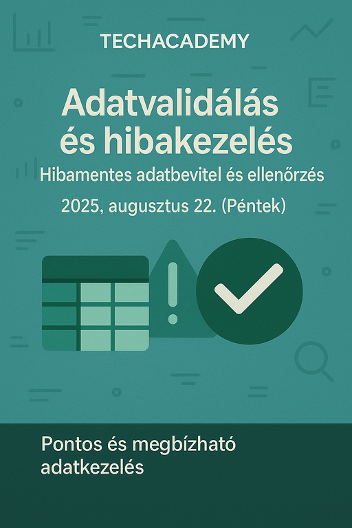 6. Adatvalidálás és hibakezelés – Hibamentes adatbevitel és ellenőrzés